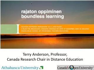 Terry Anderson, Professor, Canada Research Chair in Distance Education