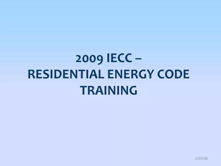 2009 iecc residential energy code training