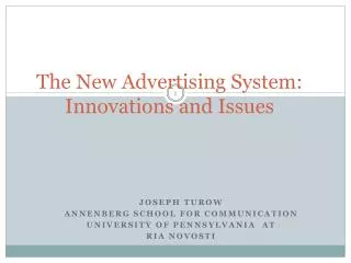The New Advertising System: Innovations and Issues