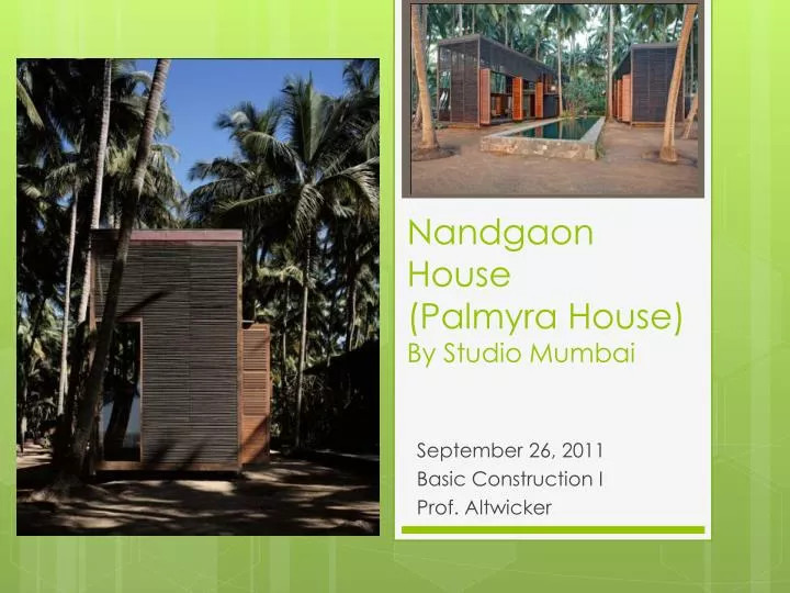 nandgaon house palmyra house by studio mumbai