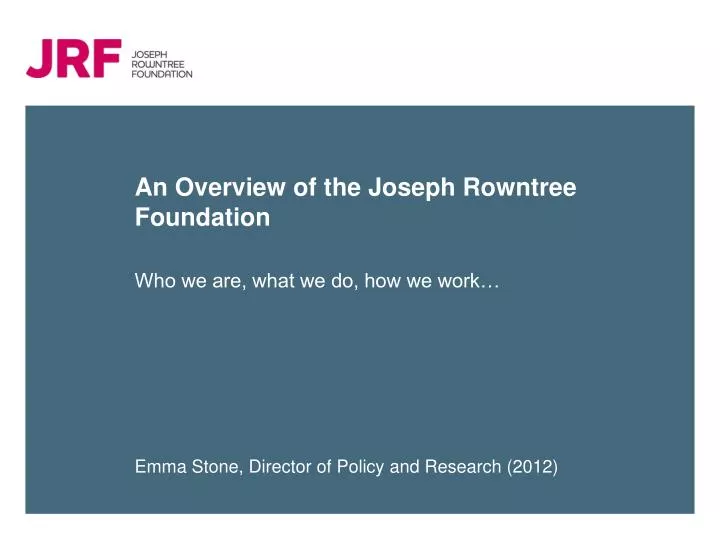 an overview of the joseph rowntree foundation