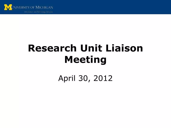 research unit liaison meeting