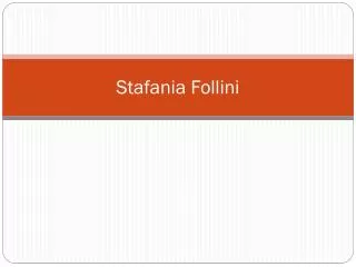 Stafania Follini