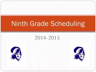 Ninth Grade Scheduling
