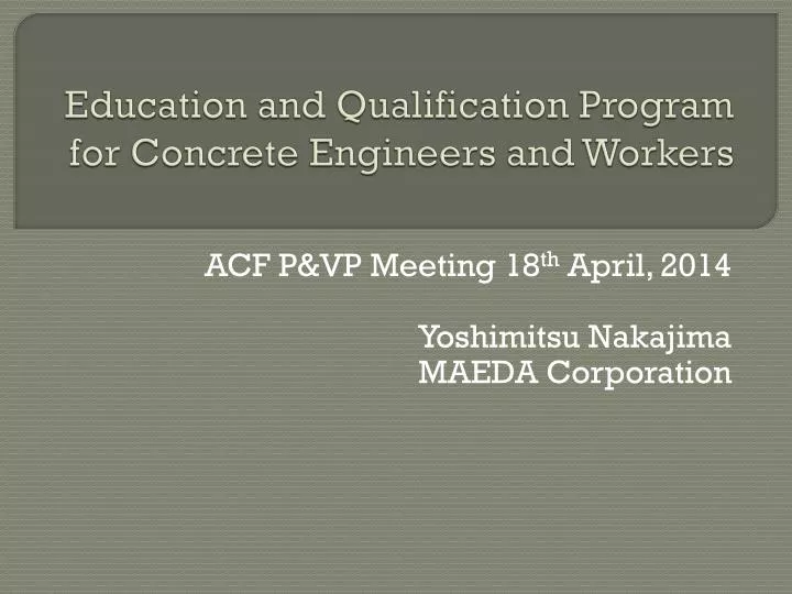 education and qual ification program for concrete engineers and workers