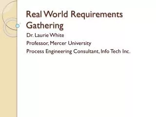 Real World Requirements Gathering