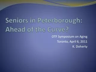 Seniors in Peterborough: Ahead of the Curve?