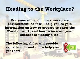 Heading to the Workplace?