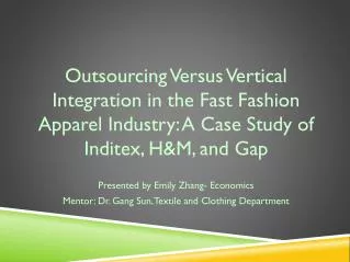 Outsourcing Versus Vertical Integration in the Fast Fashion Apparel Industry: A Case Study of Inditex , H&amp;M, and G