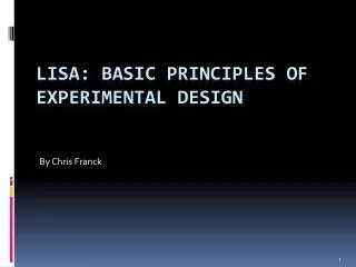 LISA: Basic principles of experimental design
