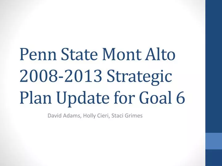 penn state mont alto 2008 2013 strategic plan update for goal 6