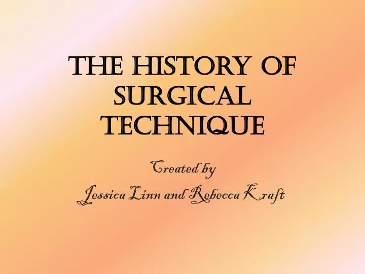 the history of surgical technique