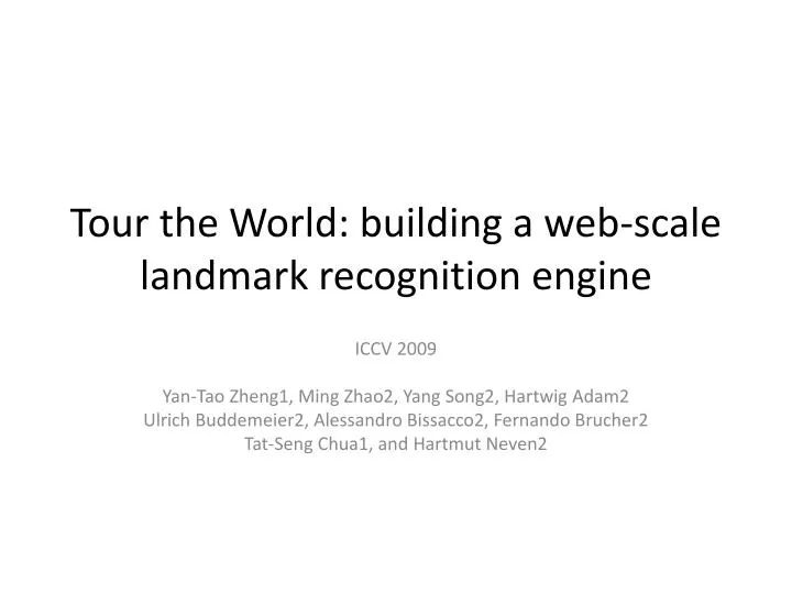 tour the world building a web scale landmark recognition engine