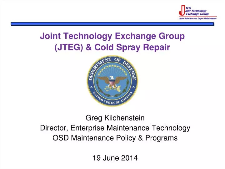 joint technology exchange group jteg cold spray repair