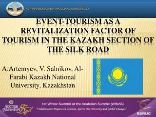 Event -To urism as a Revitalization Factor of Tourism in the Kazakh Section of the Silk Road