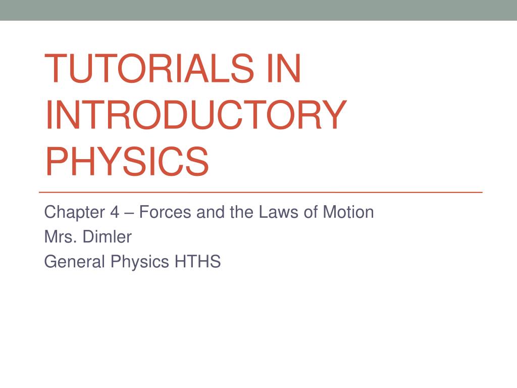 PPT - Tutorials in Introductory Physics PowerPoint Presentation, free ...