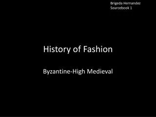 History of Fashion