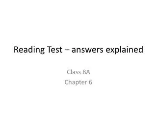 Reading Test – answers explained