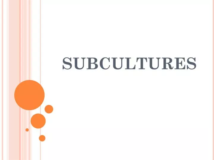 subcultures