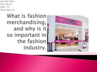 What is fashion merchandising, and why is it so important in the fashion industry.