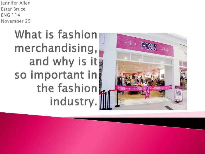 what is fashion merchandising and why is it so important in the fashion industry