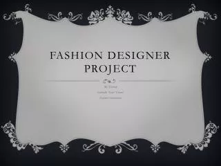 Fashion Designer Project