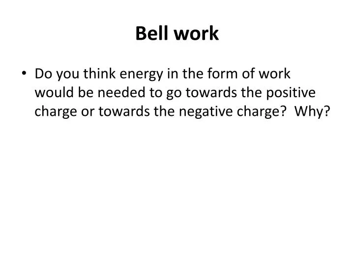 bell work