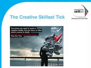 The Creative Skillset Tick