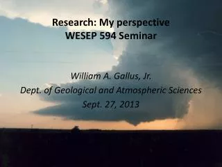 Research: My perspective WESEP 594 Seminar