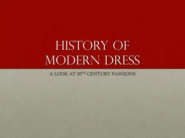 history of modern dress