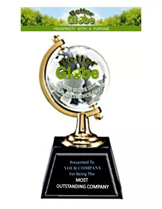 Presented To YOUR COMPANY For Being The MOST OUTSTANDING COMPANY