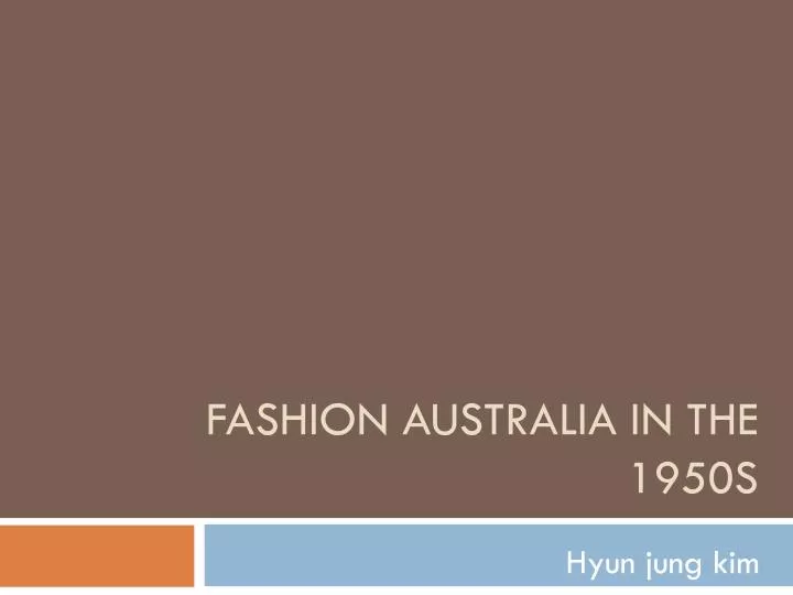 fashion australia in the 1950s