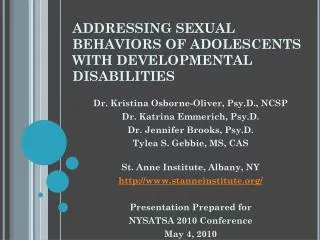 ADDRESSING SEXUAL BEHAVIORS OF ADOLESCENTS WITH DEVELOPMENTAL DISABILITIES
