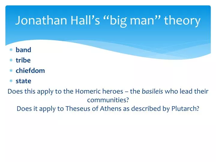 jonathan hall s big man theory