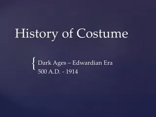 History of Costume