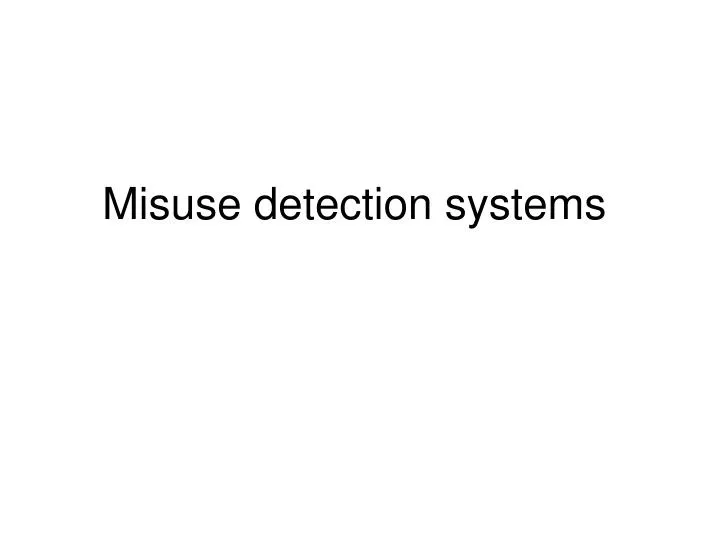 misuse detection systems