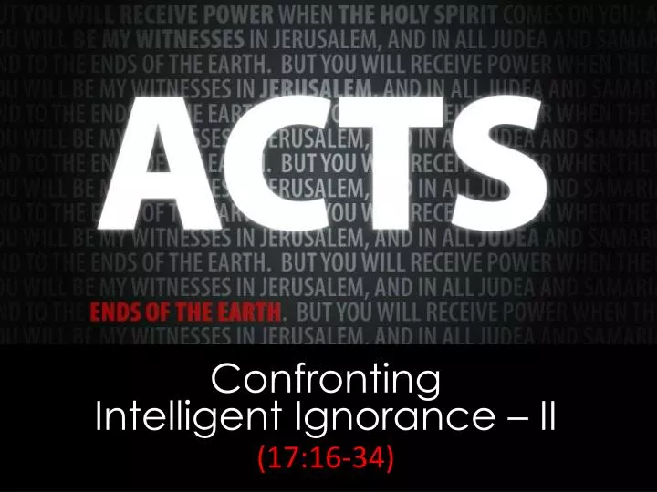 confronting intelligent ignorance ii 17 16 34
