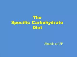 The Specific Carbohydrate Diet