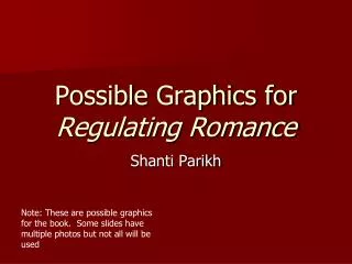 Possible Graphics for Regulating Romance