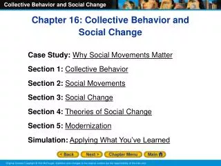 Chapter 16: Collective Behavior and Social Change Case Study: Why Social Movements Matter Section 1: Collective Behavior