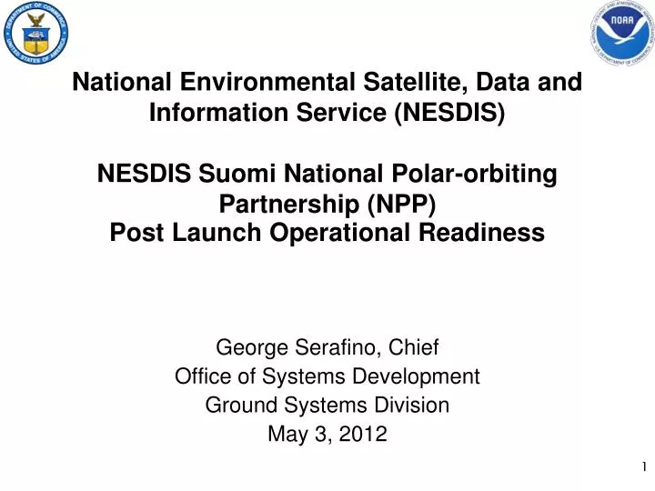 george serafino chief office of systems development ground systems division may 3 2012