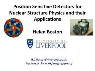 Position Sensitive Detectors for Nuclear Structure Physics and their Applications Helen Boston