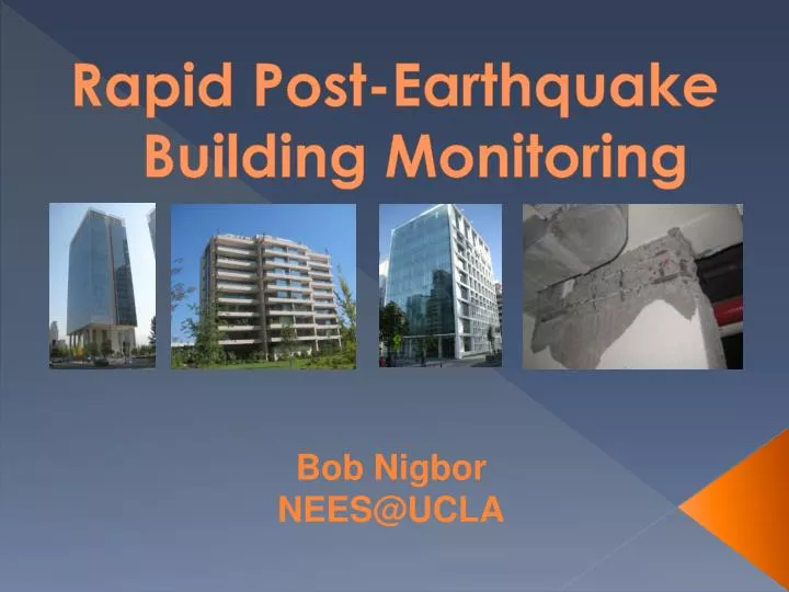 rapid post earthquake building monitoring