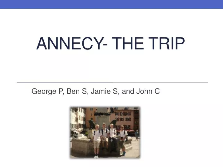 annecy the trip