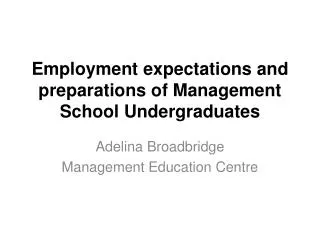 Employment expectations and preparations of Management School Undergraduates