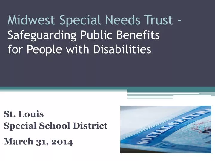 midwest special needs trust safeguarding public benefits for people with disabilities