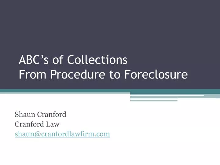 abc s of collections from procedure to foreclosure