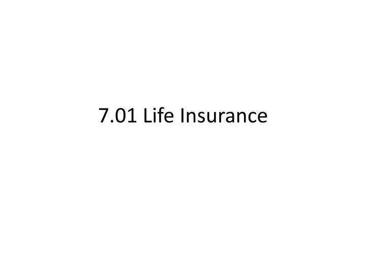 7 01 life insurance