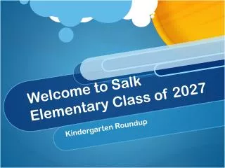 Welcome to Salk Elementary Class of 2027