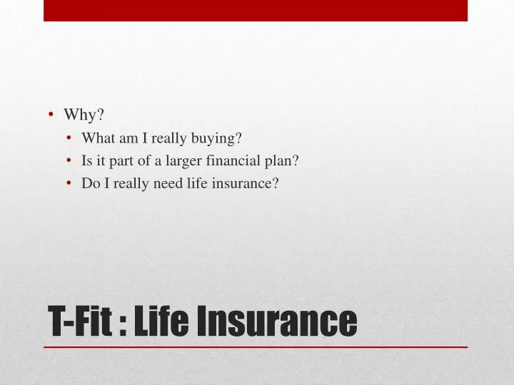 t fit life insurance